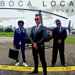 Listen to Boca Loca song with lyrics from Kuda