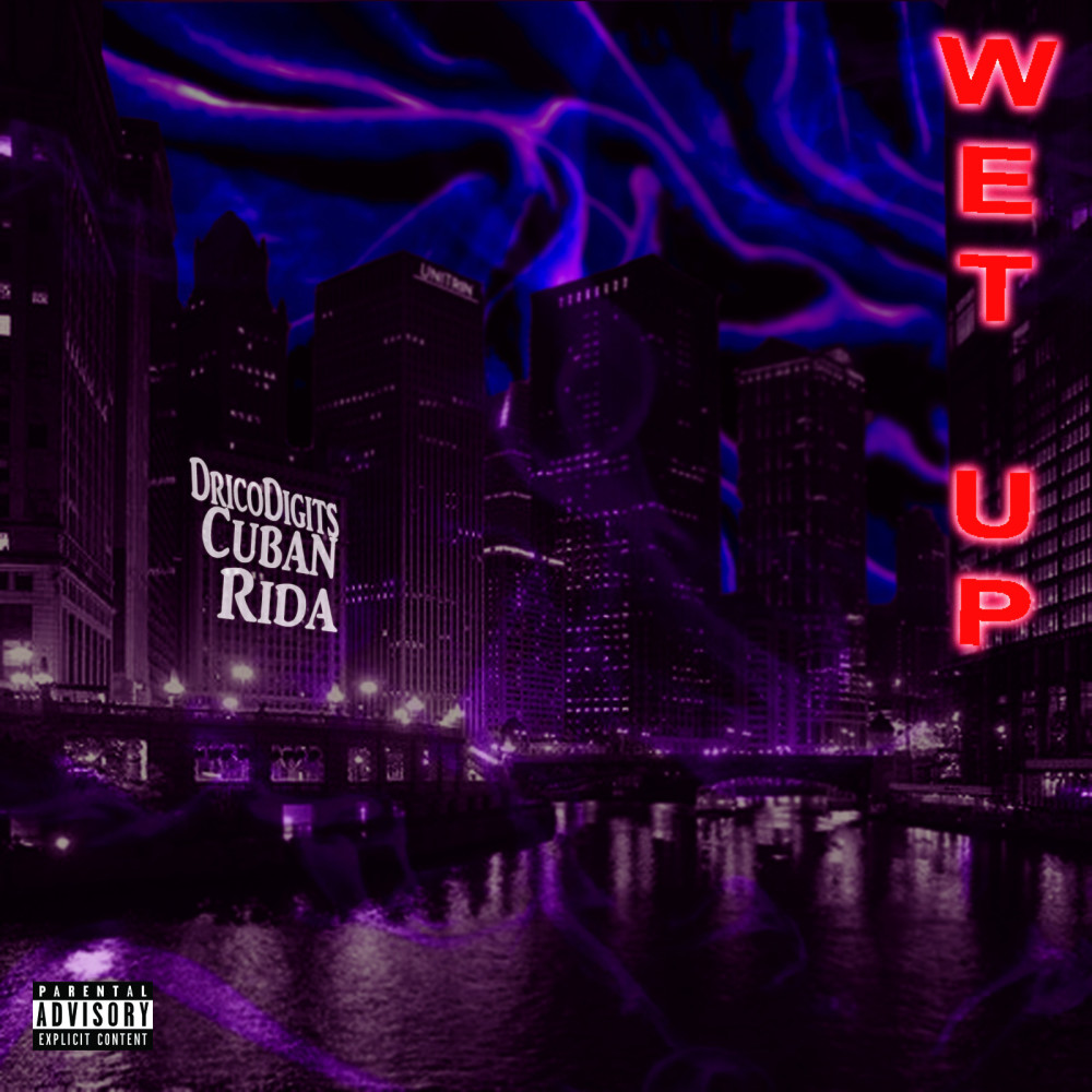 Wet Up (Explicit)