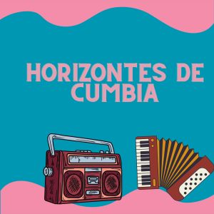 ดาวน์โหลดและฟังเพลง Horizontes de cumbia พร้อมเนื้อเพลงจาก Cumbia Latin Band