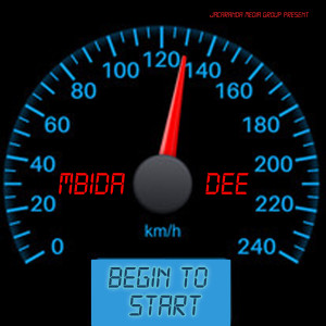 收聽Mbida Dee的Begin To Start歌詞歌曲