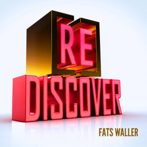 อัลบัม [RE]discover Fats Waller ศิลปิน Fats Waller