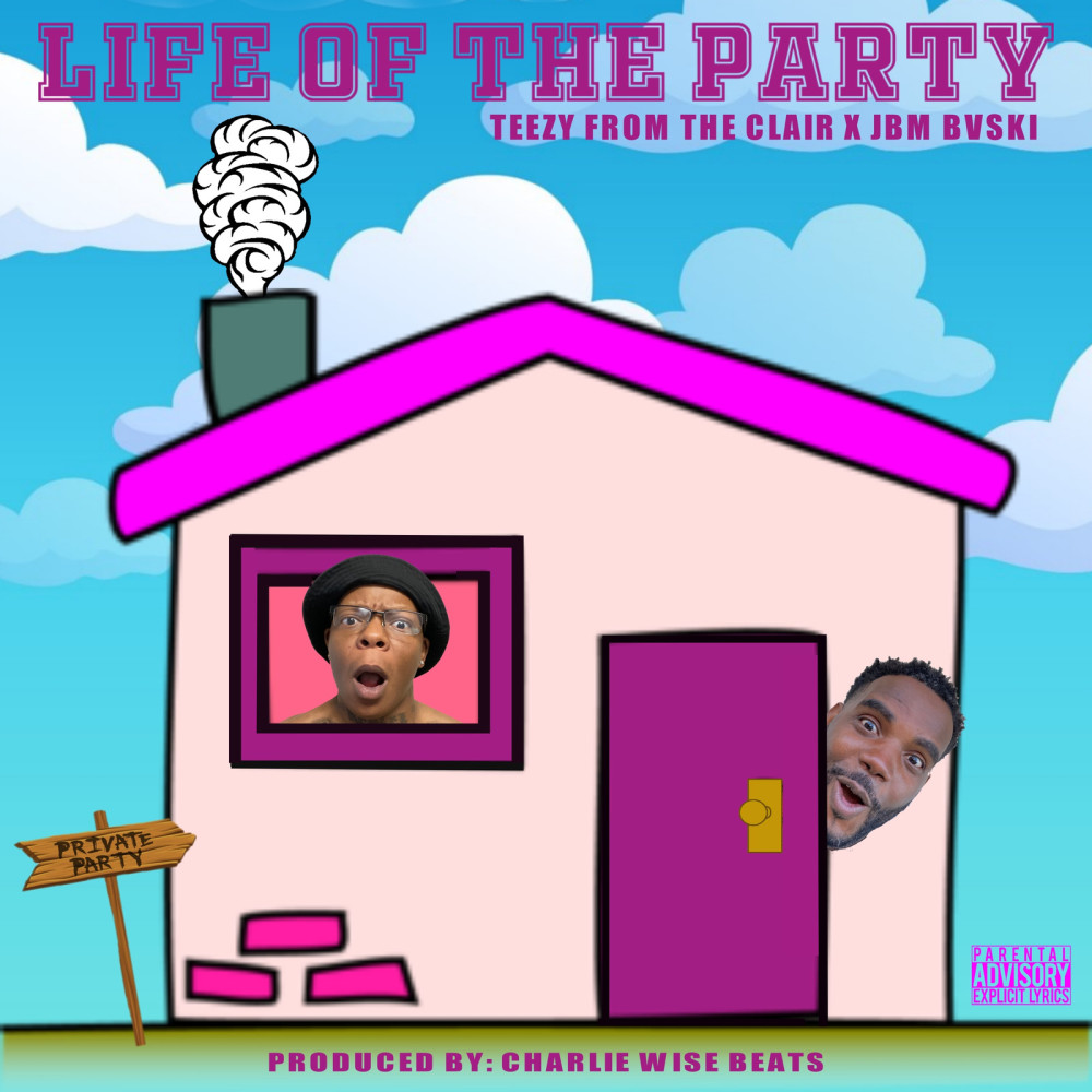 Life of the Party (Explicit)