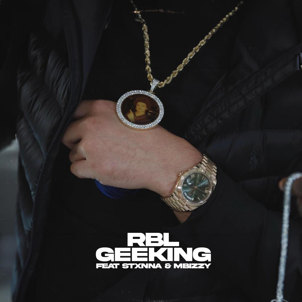 GEEKING (feat. Stxnna & Mbizzy)