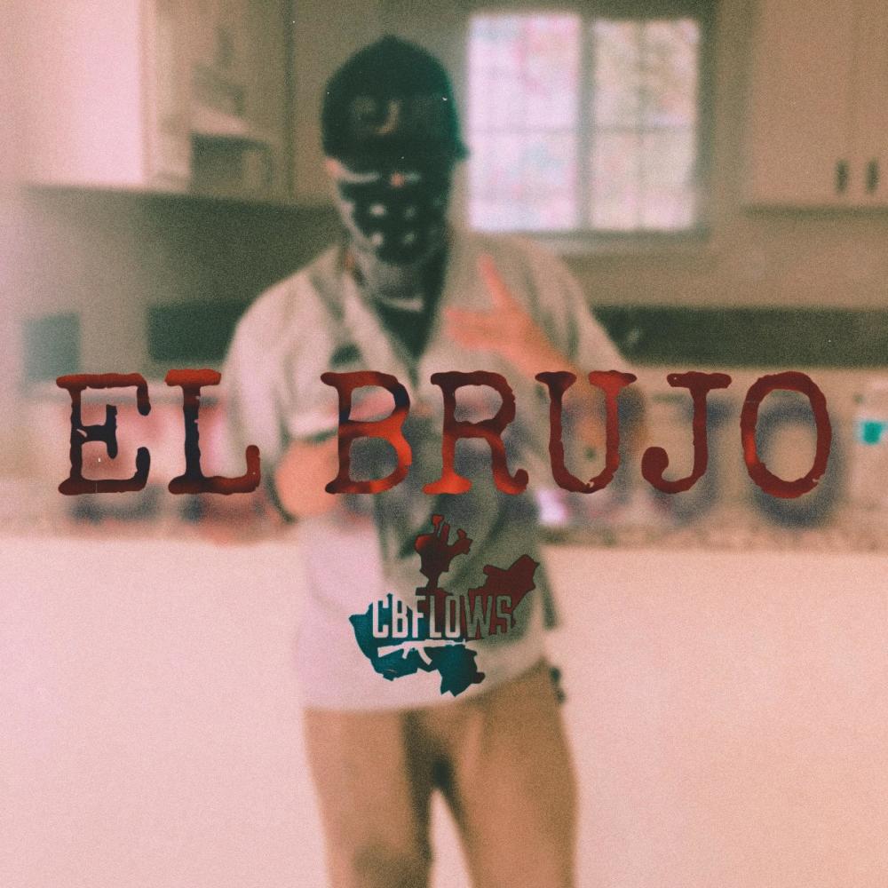 El Brujo (Explicit)