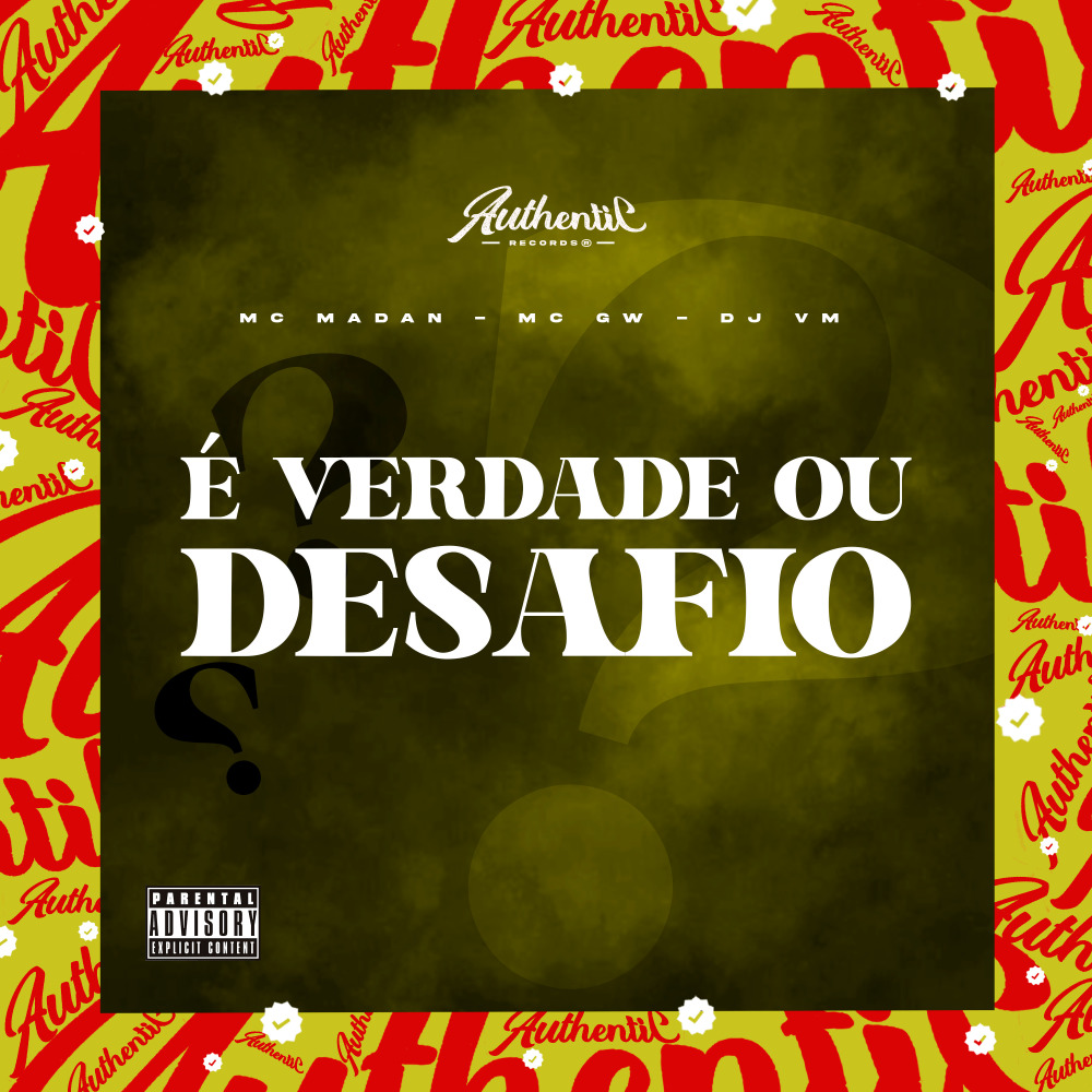 É Verdade ou Desafio (Explicit)
