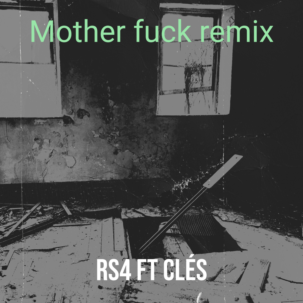 Mother **** (remix|Explicit)