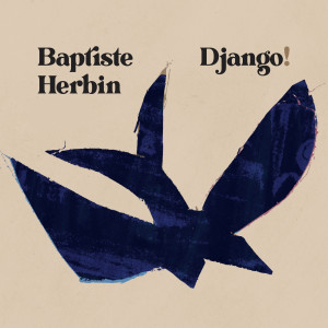 Baptiste Herbin的专辑Django !