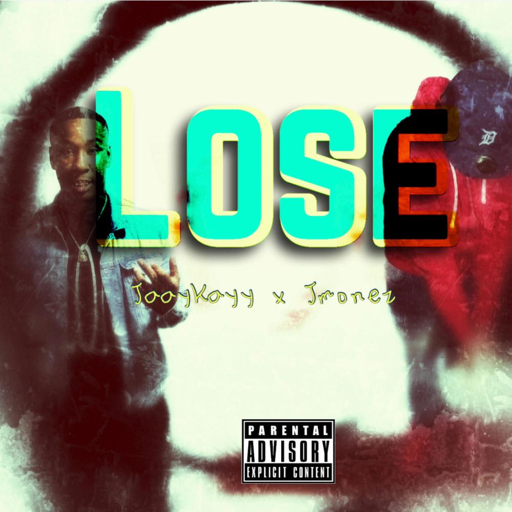 Lose (feat. Jmonez) (Explicit)