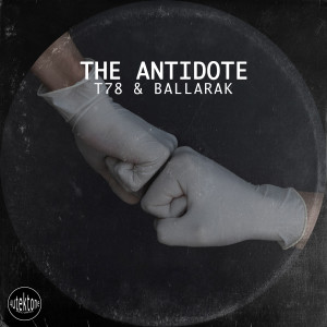 收听T78的The Antidote歌词歌曲
