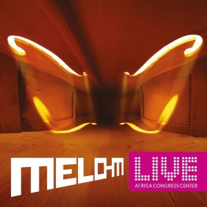 Melo-M的專輯Live At Riga Congress Center