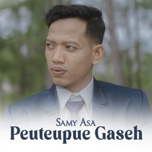 Album Peuteupue Gaseh oleh Samy Asa