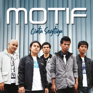 收听Motif Band的Cinta Segitiga歌词歌曲