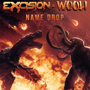 Excision的专辑Name Drop (Explicit)