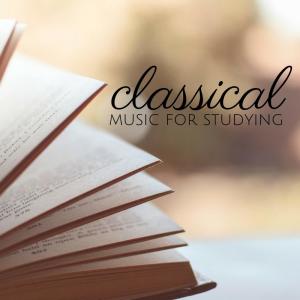 อัลบัม Classical Music for Studying, Reading and Concentration ศิลปิน Various Artists