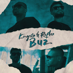 Listen to Buz (Explicit) song with lyrics from Kingsta Tr