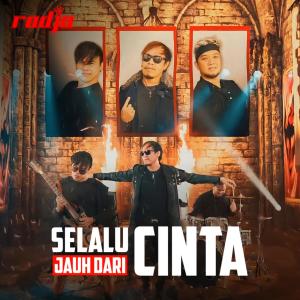 Album Selalu Jauh Dari Cinta from Radja