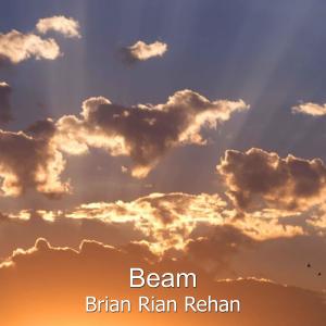 Listen to Beam song with lyrics from Brian Rian Rehan