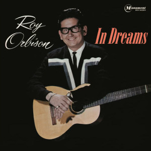 ดาวน์โหลดและฟังเพลง In Dreams พร้อมเนื้อเพลงจาก Roy Orbison