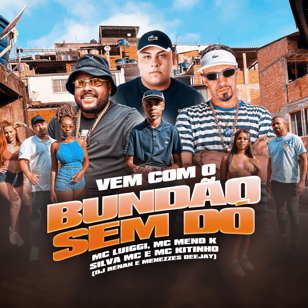 Vem Com Bundão Sem Dó (Explicit)