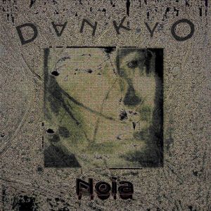Listen to Noia song with lyrics from Dankyo