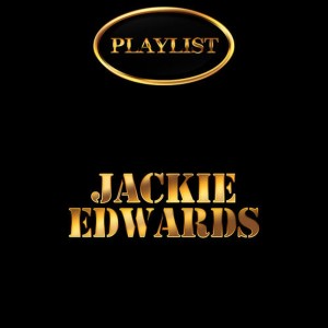 อัลบัม Jackie Edwards Playlist ศิลปิน Jackie Edwards