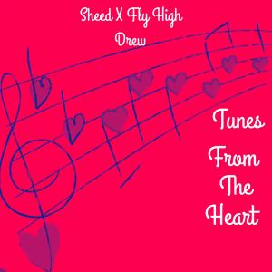 Album Tunes From The Heart (feat. Fly High Drew) (Explicit) oleh Sheed