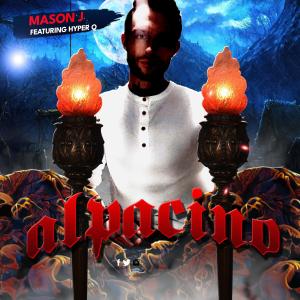 收聽Mason J的Al Pacino (feat. Hyper Q)歌詞歌曲