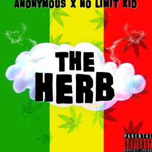อัลบัม The Herb (feat. No Limit Kid) (Explicit) ศิลปิน Anonymous
