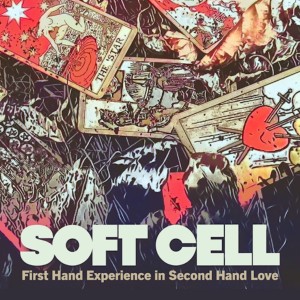 ดาวน์โหลดและฟังเพลง First Hand Experience In Second Hand Love (Extended Mix) พร้อมเนื้อเพลงจาก Soft Cell