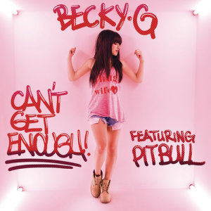 ดาวน์โหลดและฟังเพลง Can't Get Enough (Spanish Version) พร้อมเนื้อเพลงจาก Becky G