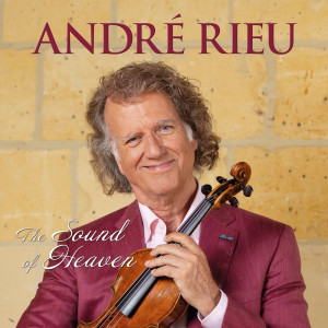 André Rieu的專輯The Sound of Heaven