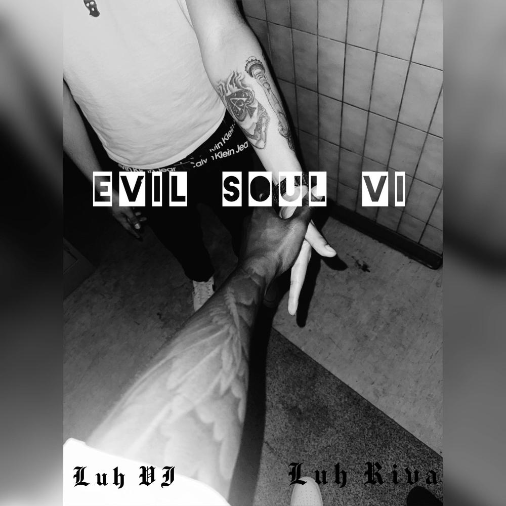 Evil Souls VII (feat. Luh Riva) (Explicit)