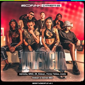 ดาวน์โหลดและฟังเพลง #EOFunk Cypher 02 - Vivência (Explicit) พร้อมเนื้อเพลงจาก #estudeofunk