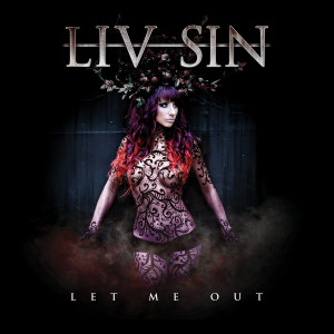 ดาวน์โหลดและฟังเพลง Let Me Out (Radio Edit) พร้อมเนื้อเพลงจาก Liv Sin