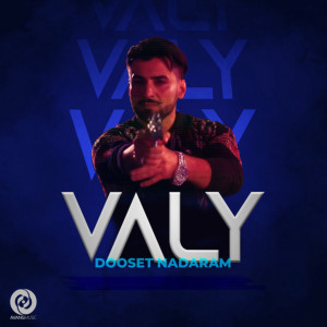 收聽Valy的Dooset Nadaram歌詞歌曲