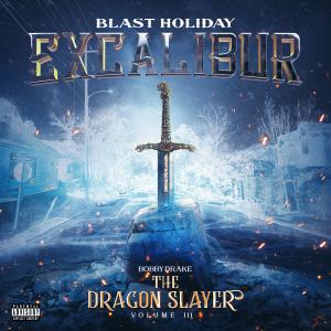Blast Holiday的專輯Excalibur Volume III (Explicit)