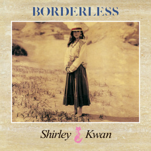 อัลบัม Borderless ศิลปิน 关淑怡