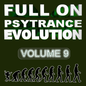 Album Full On Psytrance Evolution V9 oleh Group Star