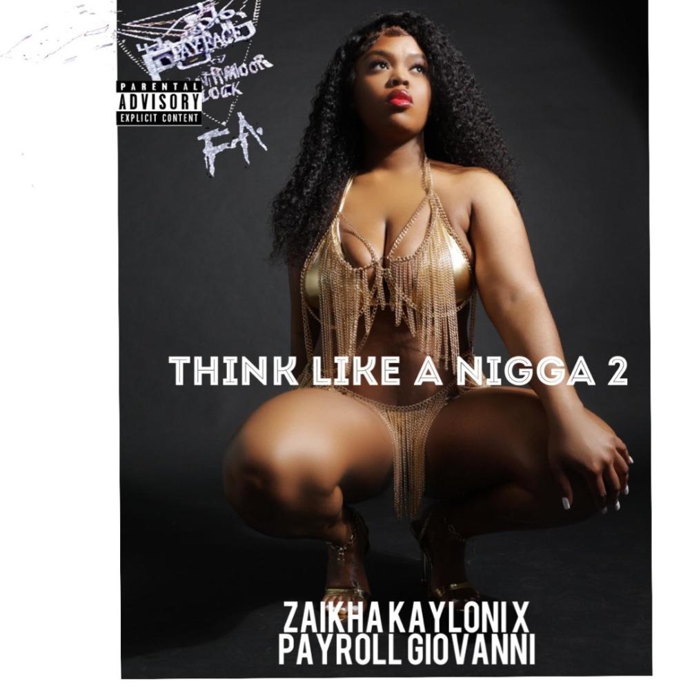 Think Like A Nigga 2 (feat. Payroll Giovanni) (Explicit)