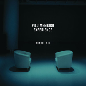 อัลบัม Pilu Membiru Experience ศิลปิน Kunto Aji