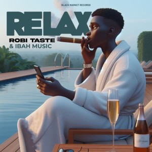 Listen to Relax song with lyrics from Robi Taste