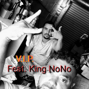 收聽V.O.P.的V.I.P (feat. King NoNo) (Explicit)歌詞歌曲