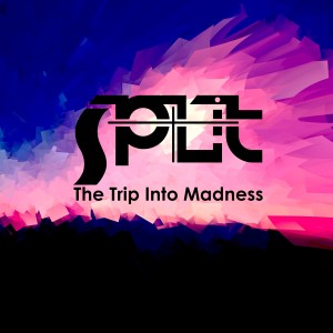 收聽Split的The Trip into Madness歌詞歌曲
