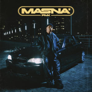 收聽FMK的MASNÁ歌詞歌曲