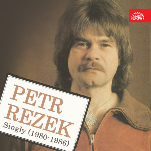 Album Singly 1980-1986 from Petr Rezek