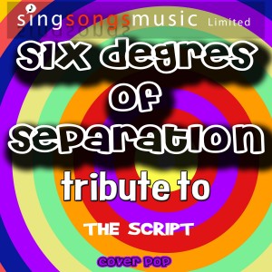 Cover Pop的專輯Six Degrees of Separation (Originally Performed By the Script) [Karaoke Audio Version]