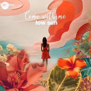 Low Sun的專輯Come with Me