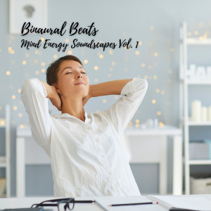 Binaural Beats: Mind Energy Soundscapes Vol. 1 dari Coffeehouse Lounge