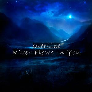 Dengarkan River Flows In You (Alternative Mix) lagu dari OverLine dengan lirik