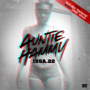 อัลบัม Issa 22 ศิลปิน Auntie Hammy